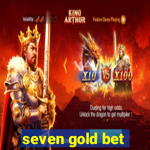 seven gold bet